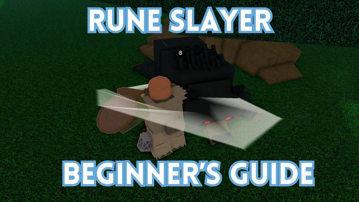 Panduan Pemula untuk Menguasai Rune Slayer