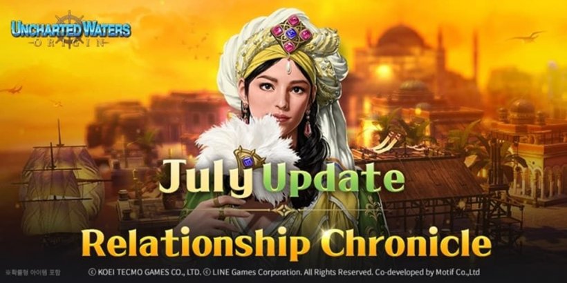 7月の更新：Uncharted Waters OriginsがSafiye Sultan Relationshts Chronicleを紹介する