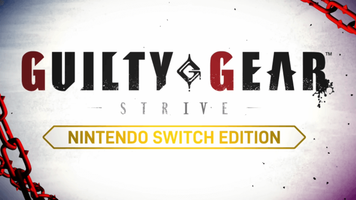 GUILTY GEAR -STRIVE- Nintendo Switch Release Date Announced