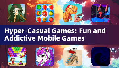 Hyper-Casual Games: Fun and Addictive Mobile Games