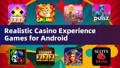 现实的赌场体验Android的游戏