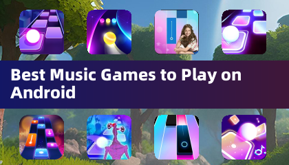 Best Music Games to Play on Android