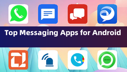 Top Messaging Apps for Android