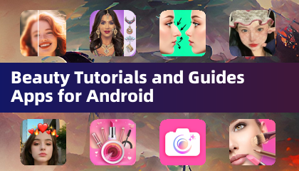 Applications de tutoriels et guides beauté pour Android