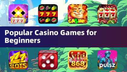 Beliebte Casino-Spiele für Anfänger