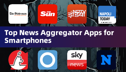 Top News Aggregator Apps for Smartphones