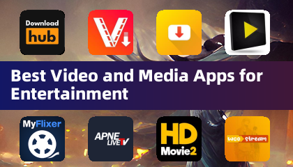 Best Video and Media Apps for Entertainment