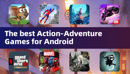 Android平台最佳动作冒险游戏