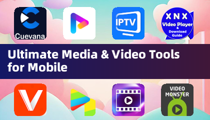 Ultimate Media & Video Tools for Mobile