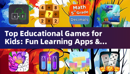 Top Educational Games for Kids: Fun Learning Apps & Activities (Educational Games)