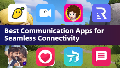 Best Communication Apps for Seamless Connectivity