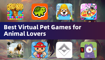 Best Virtual Pet Games for Animal Lovers
