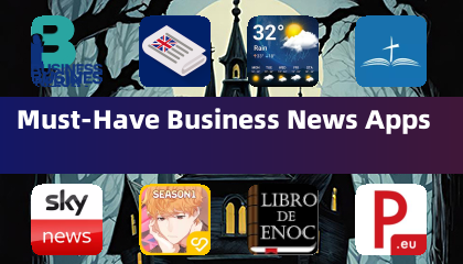 Must-Have Business News Apps