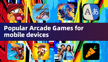 Popular Arcade Games for mobile devices