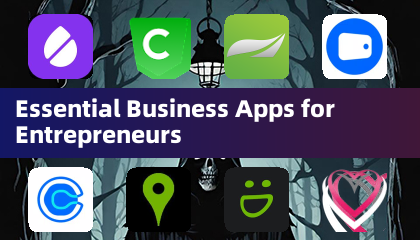 Essential Business Apps for Entrepreneurs