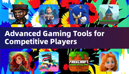 Advanced Gaming Tools for Competitive Players