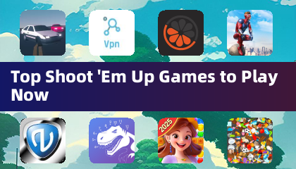 当下可玩的顶级射击游戏